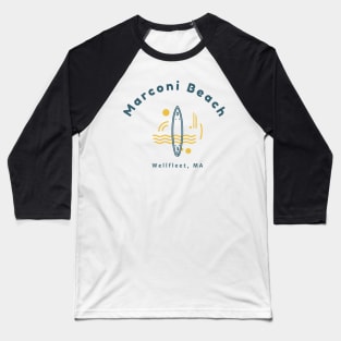 Marconi Beach Surfing Wellfleet Baseball T-Shirt